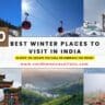 10 Best Winter Places to Visit in India in 2025–26 Escape the Chill or Embrace the Snow!