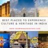 Best places to experience culture & heritage in India
