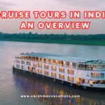 Cruise Tours in India An Overview