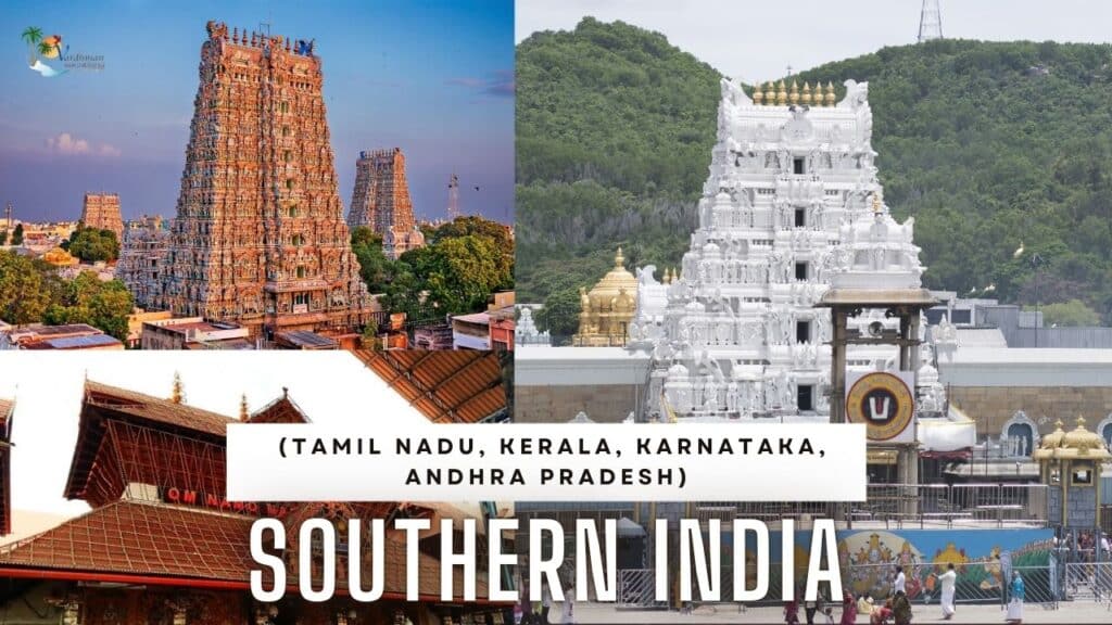 Southern India (Tamil Nadu, Kerala, Karnataka, Andhra Pradesh)