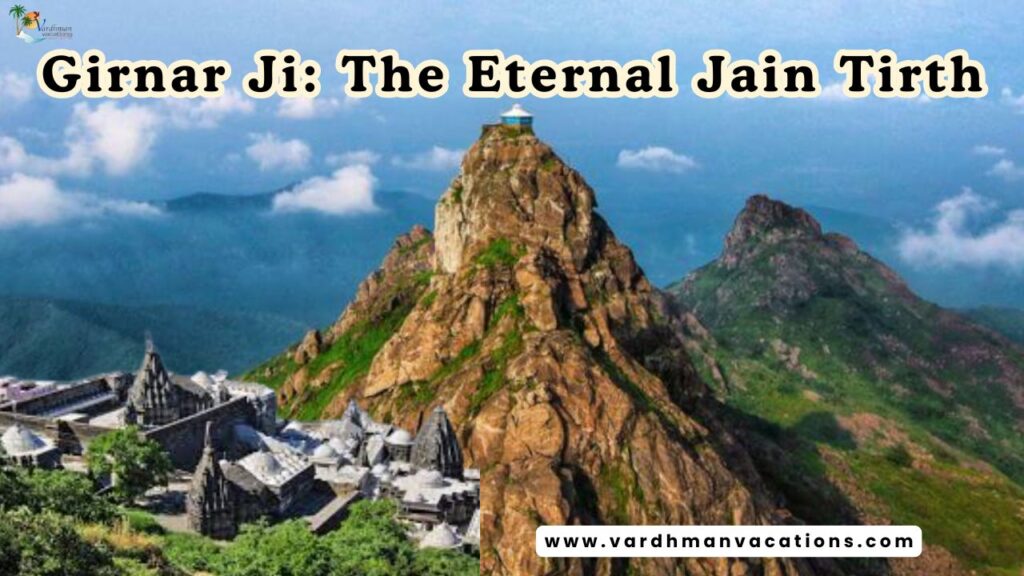 Girnar Ji The Eternal Jain Tirth