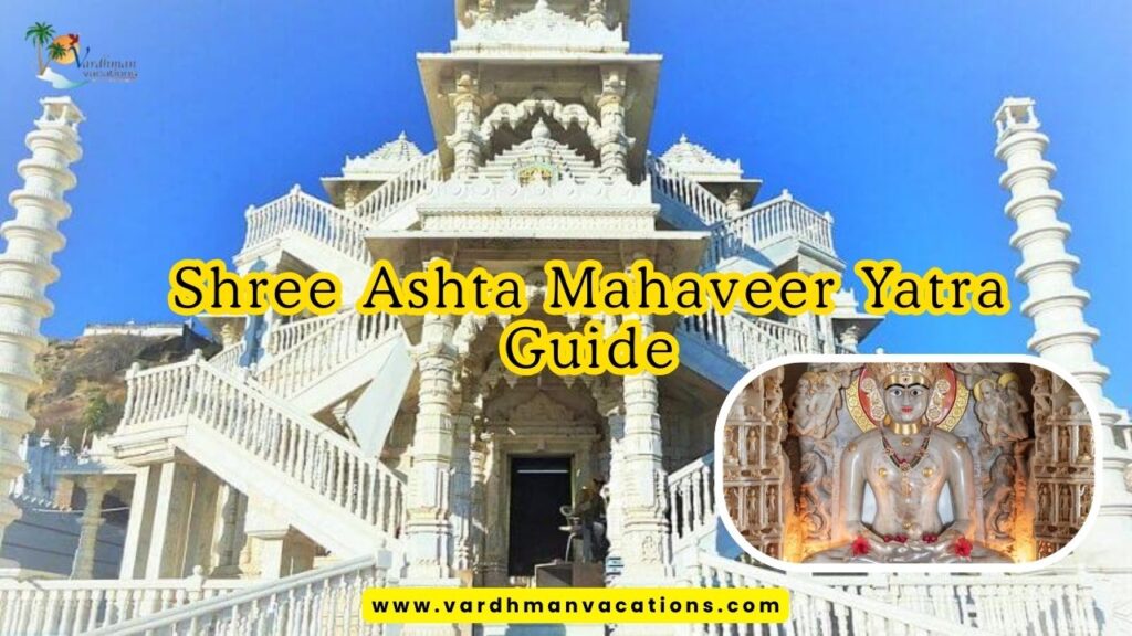 Shree Ashta Mahaveer Yatra Guide