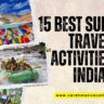 15 Best Summer Travel Activities in India