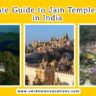 Ultimate Guide to Jain Temple Tours in India