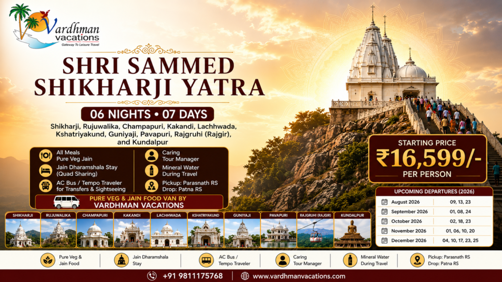 Sammed Shikharji Yatra Tour Package by Vardhman Vacations – 7 Days / 6 Nights, Starting at ₹16,599