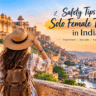 solo female traveler exploring India safely