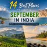 Best Places to Visit in September in India